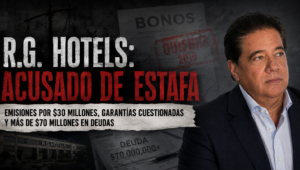 Rugiere Gálvez: Quiebra de R.G. Hotels, movimientos turbios y crisis del mercado de valores