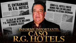 INFORME: Las contradicciones de Rugiere Gálvez Marcucci – sus palabras contra la evidencia documental del caso R.G. Hotels PRUEBAN